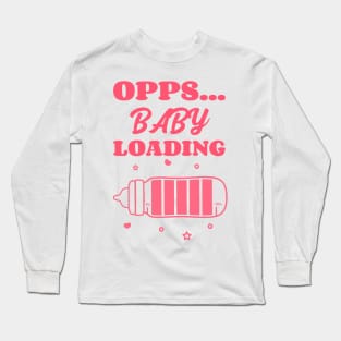 Opps... Baby Loading Pregnancy Announcement Long Sleeve T-Shirt